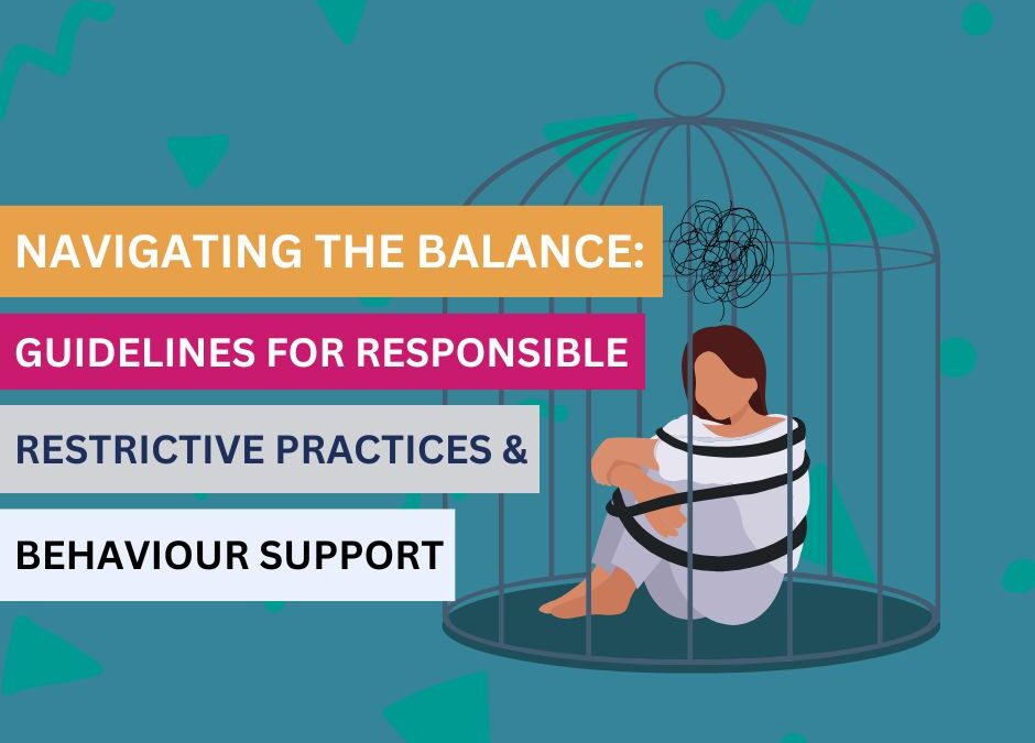 Guidelines for Responsible Restrictive Practices and Behaviour Support