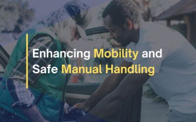 Enhancing Mobility and Safe Manual Handling