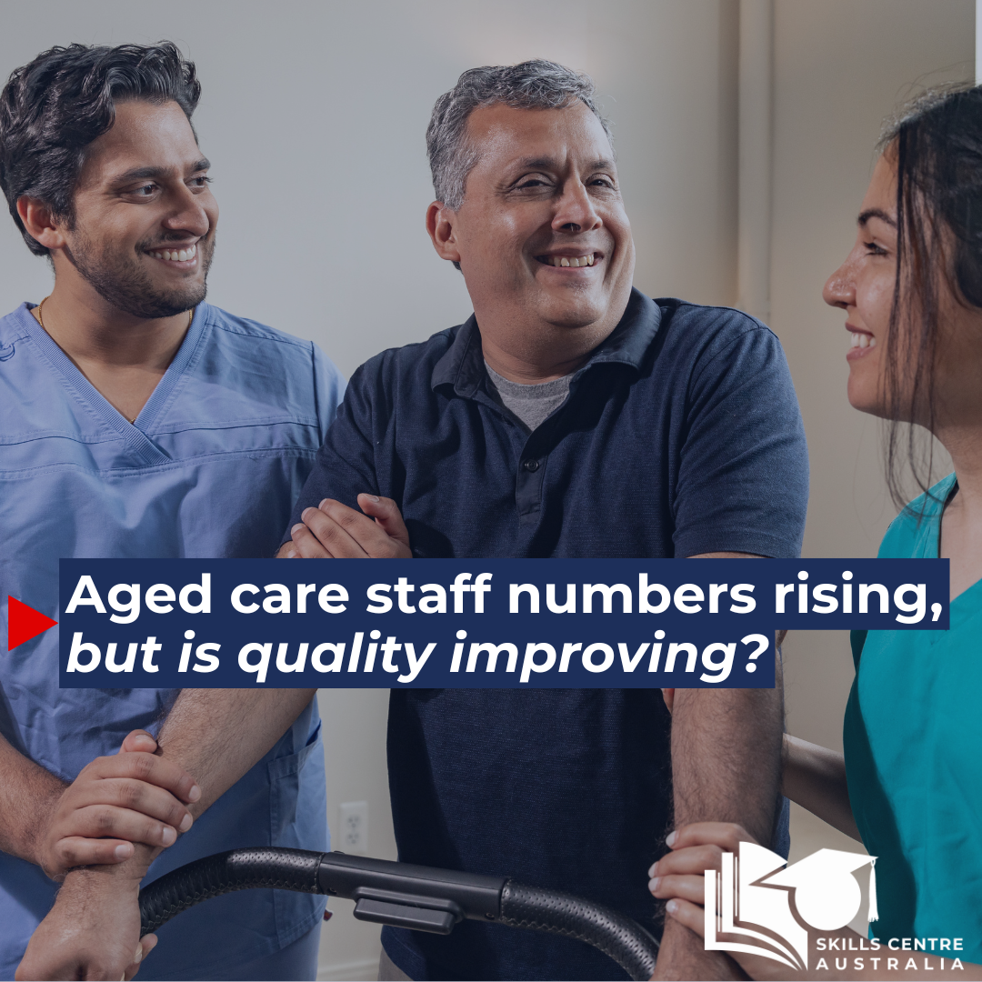 Aged care staff numbers rising, but is quality improving