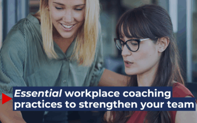 Essential workplace coaching practices to strengthen your team
