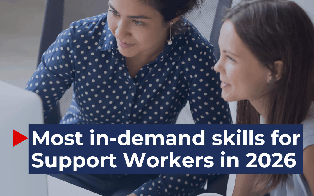 The most in-demand skills for Support Workers in 2026