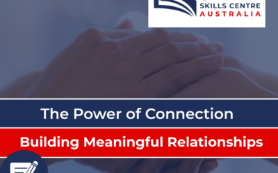 The Power of Connection: Building Meaningful Relationships
