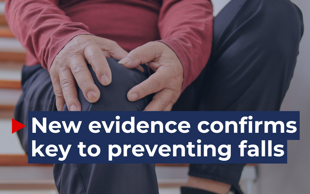 New evidence confirms key to preventing falls