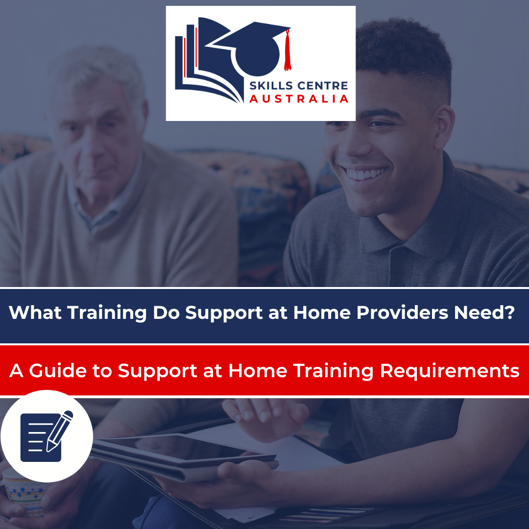 Support at Home training requirements