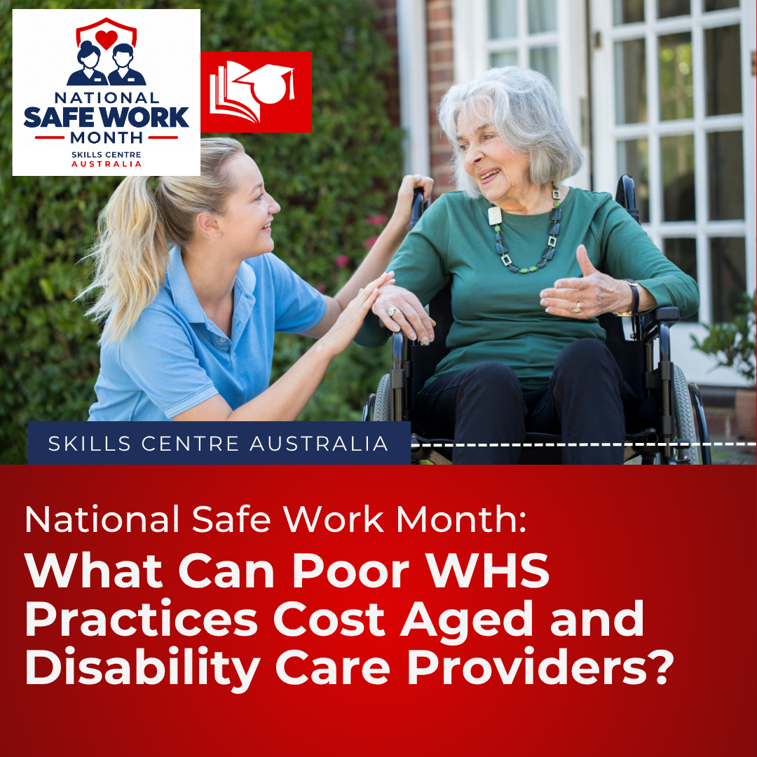 WHS in aged and disability care
