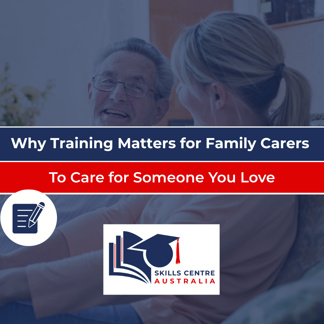 Why Training Matters for Family Carers 14.10 Training for family carers
